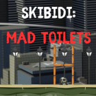 Skibidi: Mad Toilets
