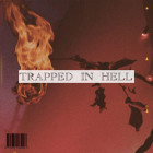 Trapped In Hell